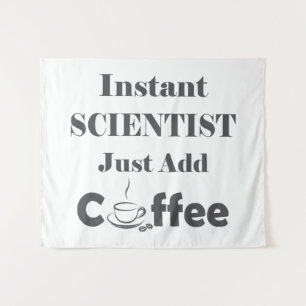 Tapiz Científico instantáneo acaba de añadir café