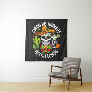 Tapiz Cinco De Drinko Bitchachos