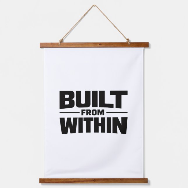 Tapiz Con Marco De Madera Built From Within Bold Motivational Quote (Anverso)