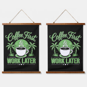 Tapiz Con Marco De Madera Café Primero, Trabajo Después. Impulsado por Vibra