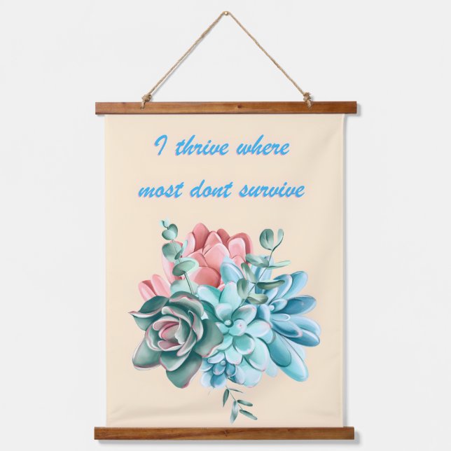 Tapiz Con Marco De Madera I Thrive Where Most Dont Survive (Anverso)