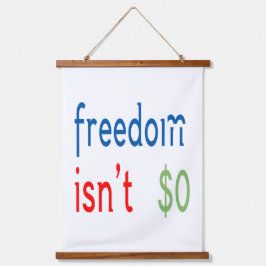 Tapiz Con Marco De Madera La libertad no es libre