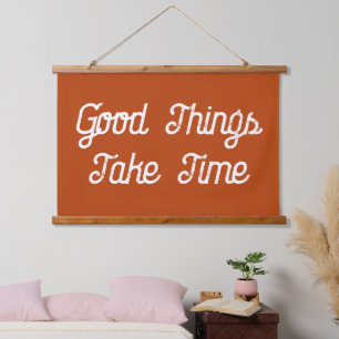 Tapiz Con Marco De Madera Las cosas buenas toman tiempo Rust Script Canvas F