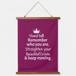 Tapiz Con Marco De Madera Mantente alto. Aprieta tu corona. Sigue moviéndote