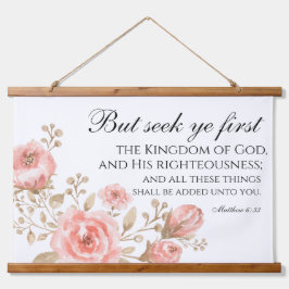 Tapiz Con Marco De Madera Mateo 6:33 Busca Tu Primera Escritura Floral