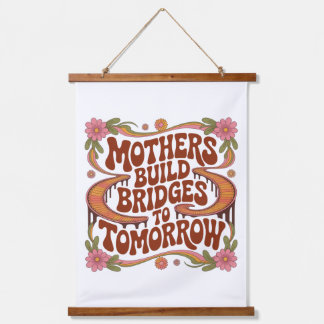 Tapiz Con Marco De Madera Mothers Build Bridges To Tomorrow