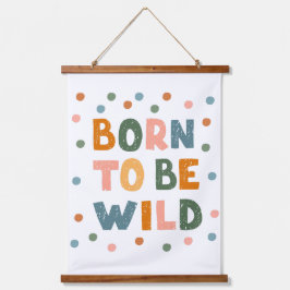 Tapiz Con Marco De Madera Nacido para ser salvaje