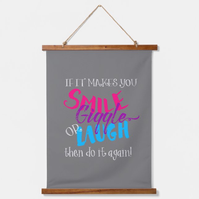 Tapiz Con Marco De Madera Si te hace sonreír o reír, hazlo otra vez (Anverso)