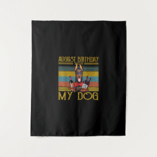 Tapiz Cumpleaños de agosto con mi perro Doberman Pinsche