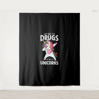 Tapiz Decir No A Las Drogas Decir Sí A La Unicornio Anti