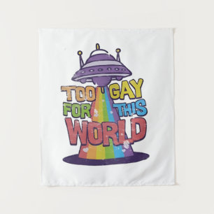 Tapiz Demasiado gay para este mundo Funny LGBT Alines UF