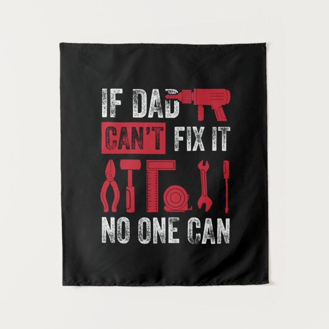 Tapiz Día del Padre Si Papá No Puede Arreglar (Anverso)