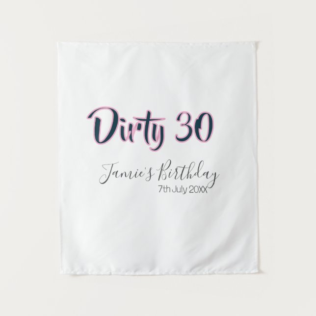 Tapiz Dirty 30 happy birthday name date pink gray callig (Anverso)