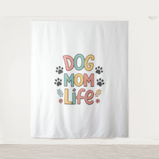 Tapiz Dog Mom Life - Pawsitively Perfect Collection