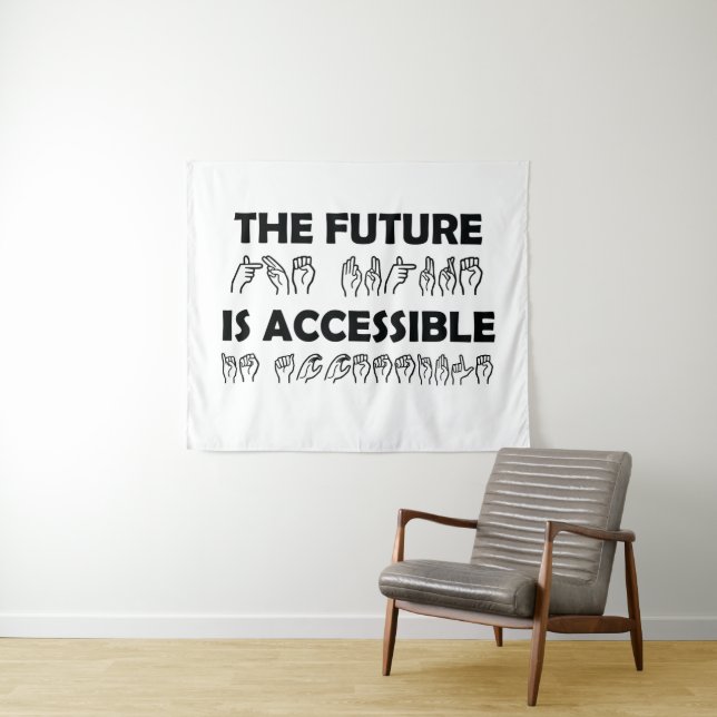 Tapiz El futuro es lenguaje de Rótulo ASL accesible (In situ (horizontal))
