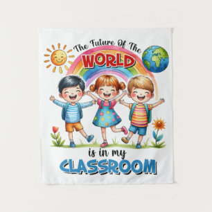 Tapiz El Maestro El Futuro Del Mundo Está En Mi Aula