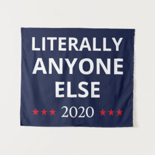 Tapiz Elección 2020, Anti-Trump - ¡Cualquiera Menos Él I