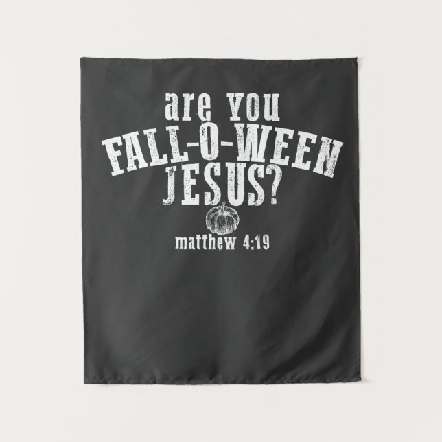 Tapiz ¿Eres Otoño-O-Ween Jesús Cristiano Halloween (Anverso)