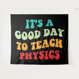 Tapiz Es un buen día para enseñar física