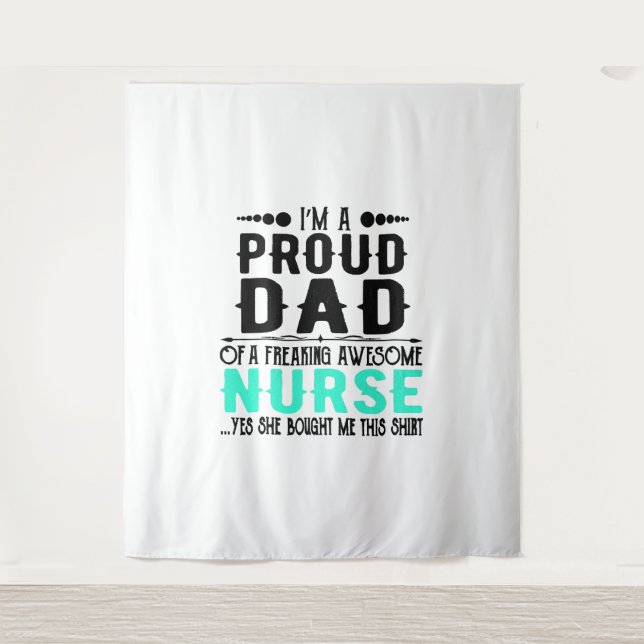 Tapiz Estoy Orgulloso De Un Famoso Enfermero. (Anverso)