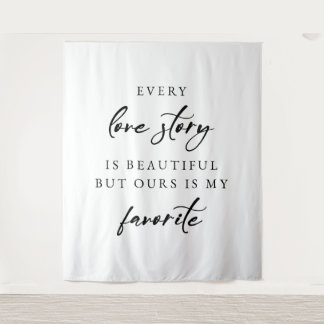 Tapiz “Every Love Story Is Beautiful” Elegant Wedding