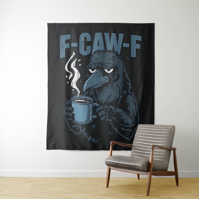 Tapiz F-Caw-F Coffee Crow Gothic Raven Funny Hal (In situ)