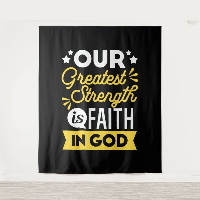 Tapiz Faith in God – Our Greatest Strength Quote (Anverso)