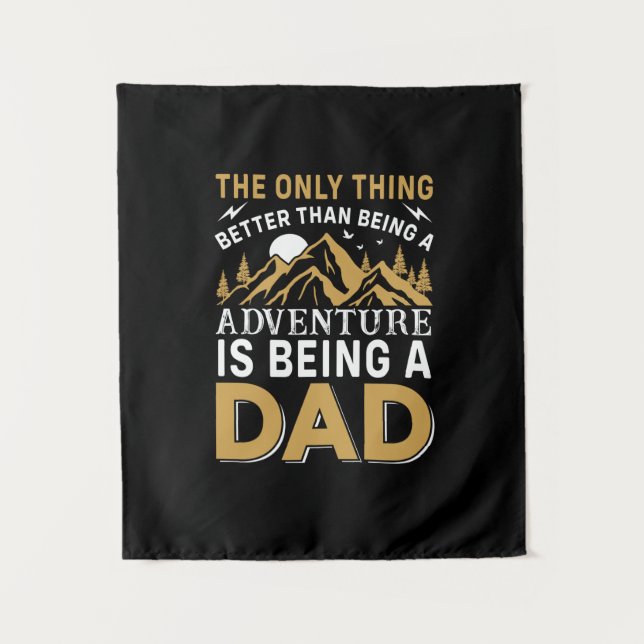 Tapiz Father's Day Adventure Is Being A Dad (Anverso)