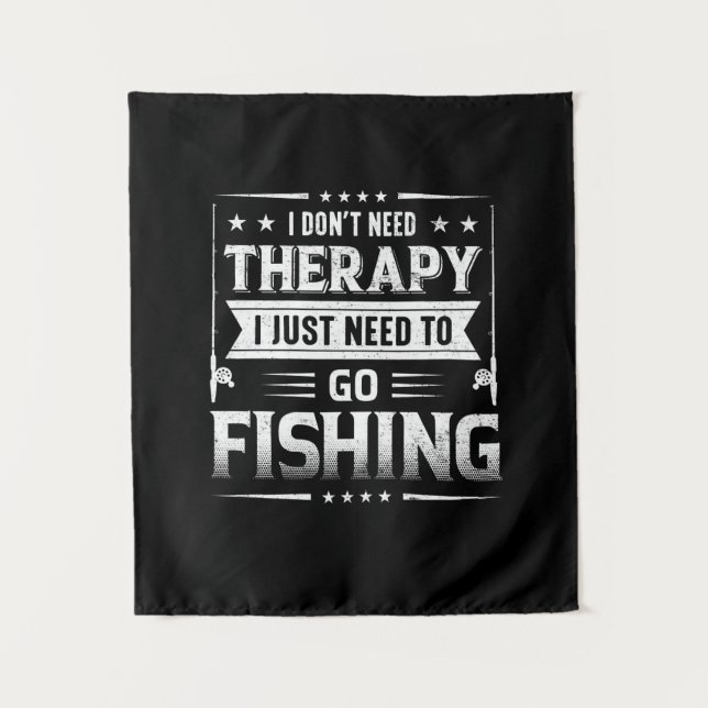 Tapiz Fisher I Just Need To Go Fishing (Anverso)