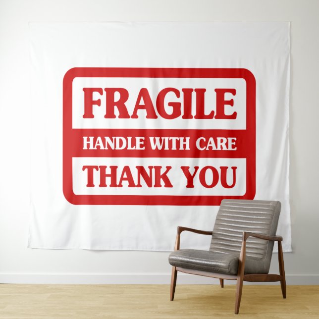 Tapiz Fragile Handle With Care (In situ (horizontal))