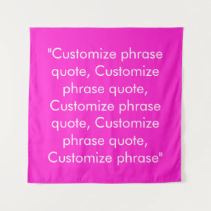 Tapiz frase personalizar cita elegante magenta blanco