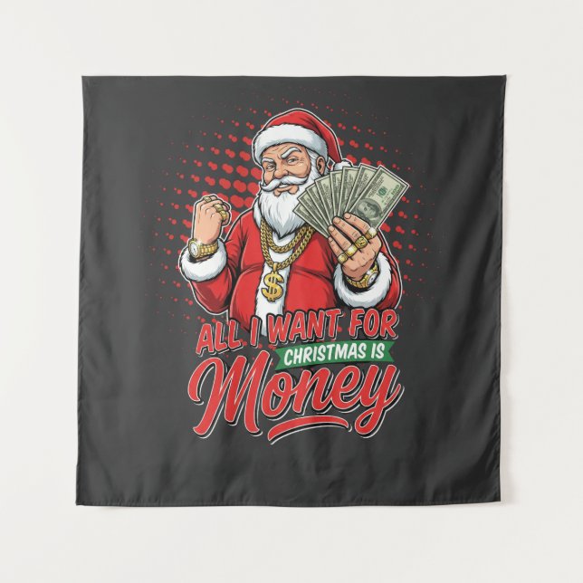 Tapiz Gangster Santa All I Want For Christmas Is Money (Anverso)