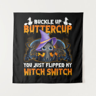 Tapiz Gato Buckup Buttercup Acabas De Caer En Mi Bruja