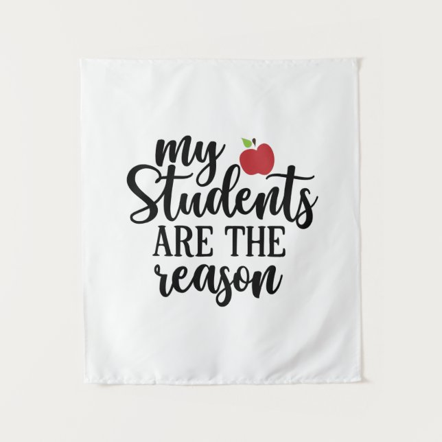 Tapiz Gifts Teacher | My Students Are The Reason (Anverso)