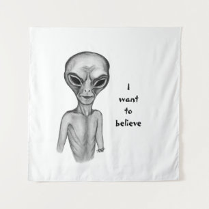 Tapiz Grey Alien , quiero creer