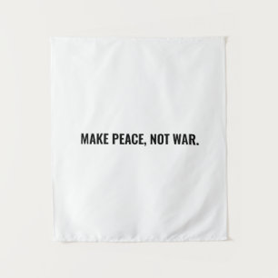 Tapiz Hacer que la paz no sea la guerra minimalista text