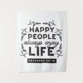 Tapiz Happy Life with Faith – Proverbs 15:15 Art