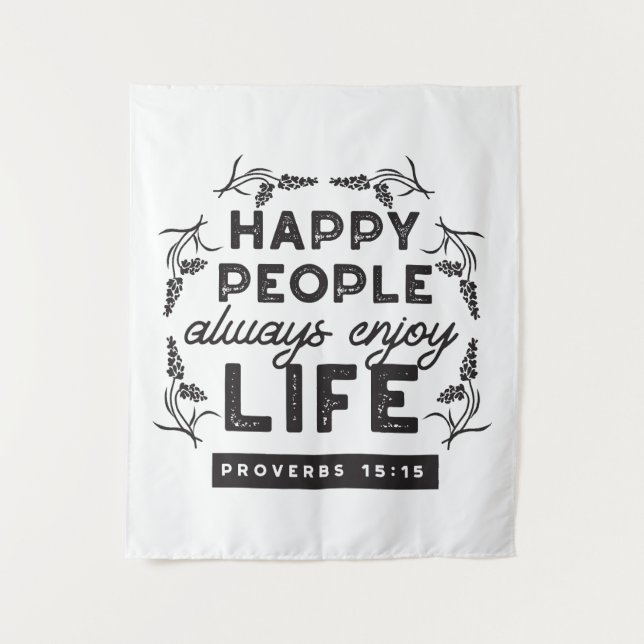 Tapiz Happy Life with Faith – Proverbs 15:15 Art (Anverso)