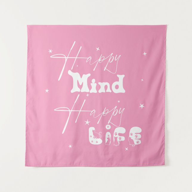 Tapiz Happy Mind Happy Life Cuece Tapestry (Anverso)