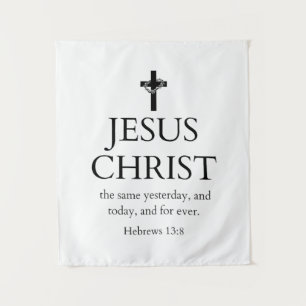 Tapiz Hebreos 13:8 KJV Jesucristo por siempre Versículo 