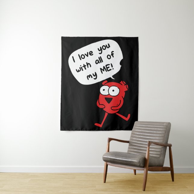 Tapiz I Love You With All My Me – Cute Valentine (In situ)