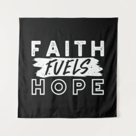 Tapiz Inspirational Faith Quote – Faith Fuels Hope