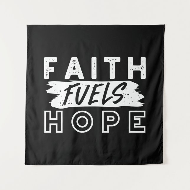 Tapiz Inspirational Faith Quote – Faith Fuels Hope (Anverso)