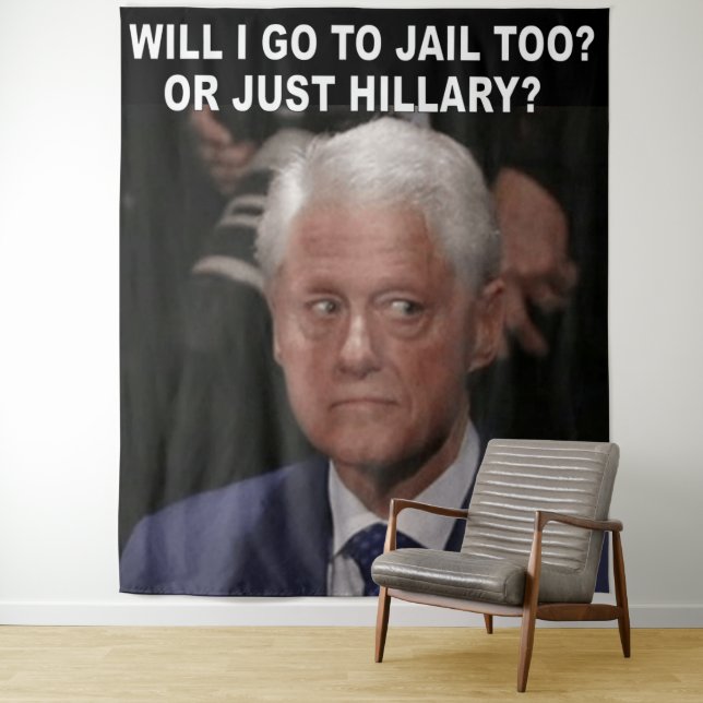 TAPIZ ¿IRÉ A LA CÁRCEL YO TAMBIÉN? ¿O SOLO HILLARY? (In situ)