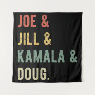 Tapiz Joe & Jill & Kamala & Doug I