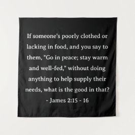 Tapiz La Biblia versus James 2:15 - 16