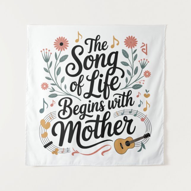 Tapiz La Canción De La Vida Comienza Con La Madre (Anverso)