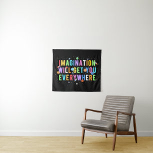 Tapiz La Imaginación Te Llevará A Todas Partes