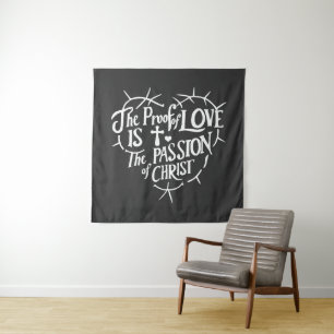 Tapiz La prueba del amor es la pasión de Cristo