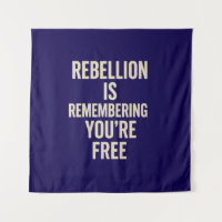 La rebelión recuerda que eres libre